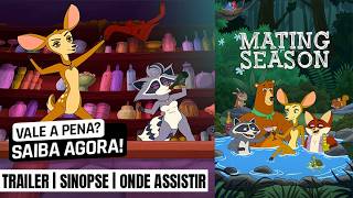 Mating Season | Trailer + onde assistir
