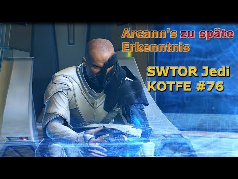 Let's Play - SWTOR Jedi KOTFE #76 Arcann's zu späte Erkenntnis [Deutsch]