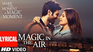 Lyrical: Magic In The Air | Jacqueline Fernandez | Kartik Aaryan | Happy Productions