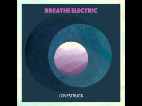 Breathe Electric - Bad Girl (Ft. Stephen Jerzak)