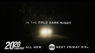 IN THE COLD DARK NIGHT on ABC Friday July 17th at 9pm