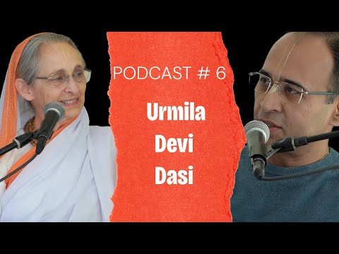 PODCAST 6 - H.G. Urmila Mata Ji