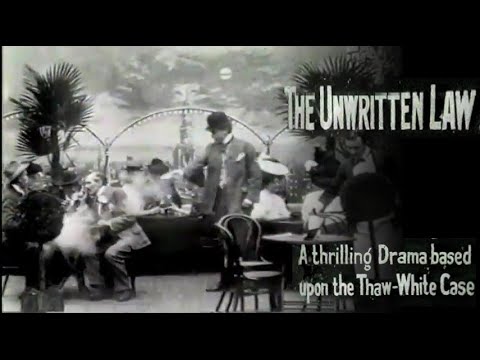 The Unwritten Law: A Thrilling Drama Based on the Thaw-White Tragedy (S. Lubin, 1907) New soundtrack