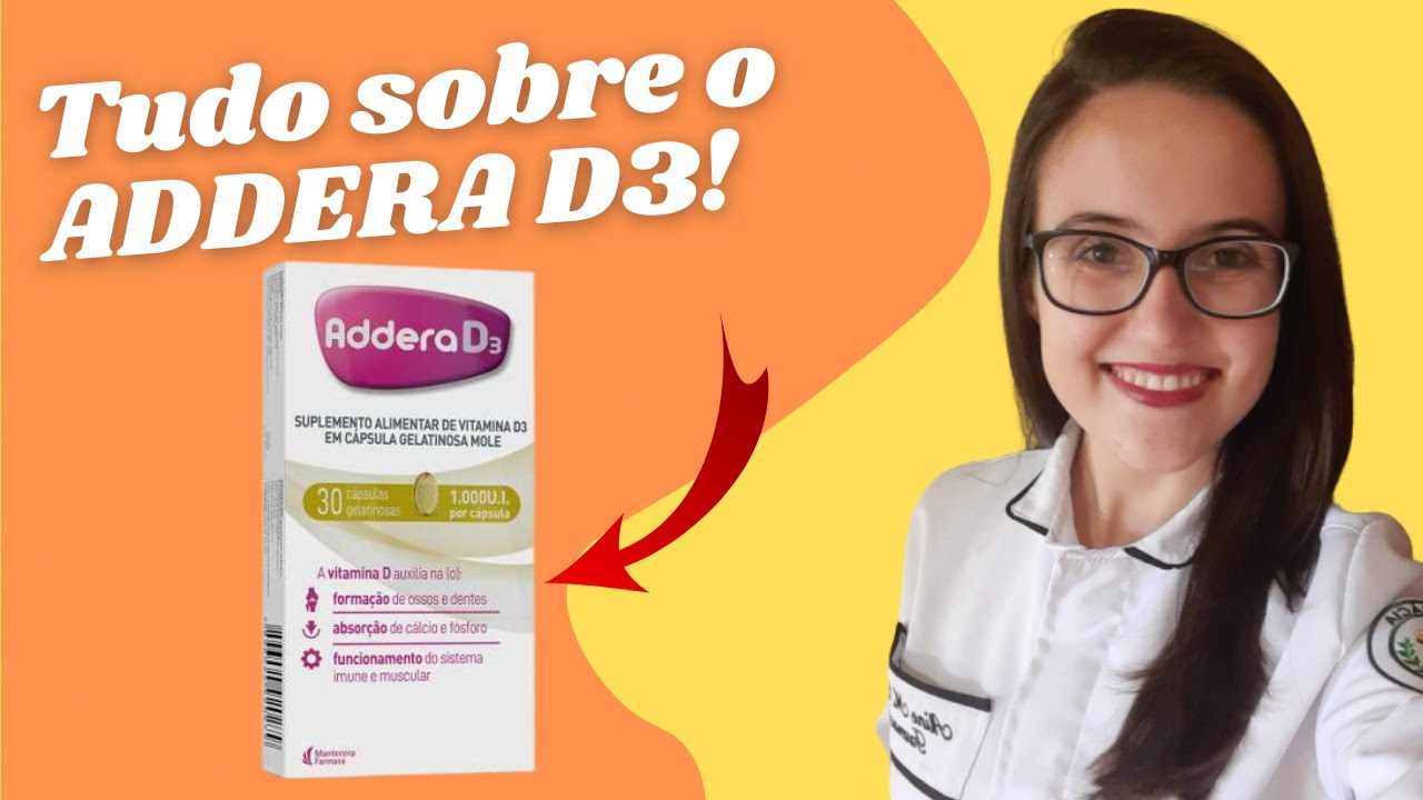 ADDERA D3 (Vitamina D) - VEJA ANTES DE USAR