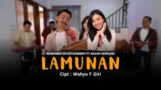 Download lagu Wahyu F. Giri - Lamunan | Remember Entertainment ( Keroncong Cover feat Akang Kendang ) mp3 Download lagu Wahyu F. Giri - Lamunan | Remember Entertainment ( Keroncong Cover feat Akang Kendang ) mp3