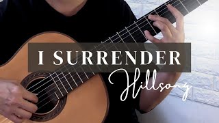 I Surrender - Hillsong Worship  Classical Guitar I