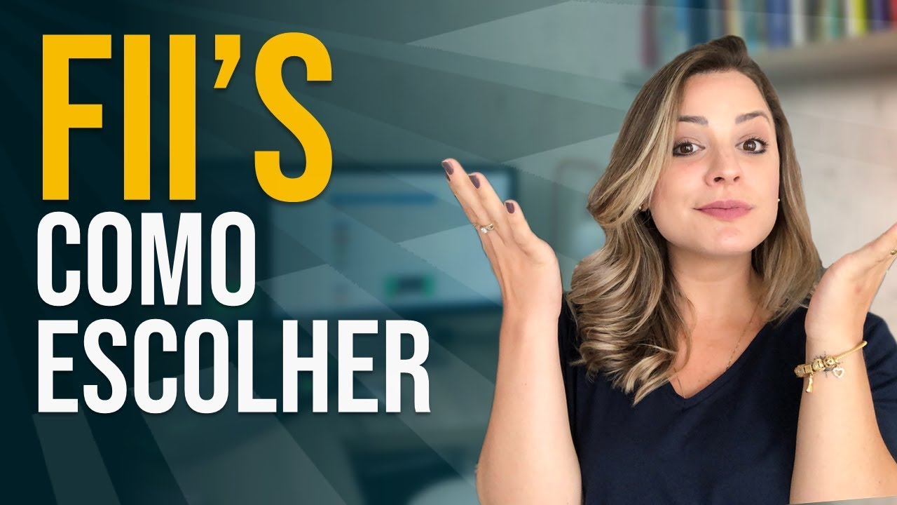 Fundos Imobiliários, como escolher? - FIIs