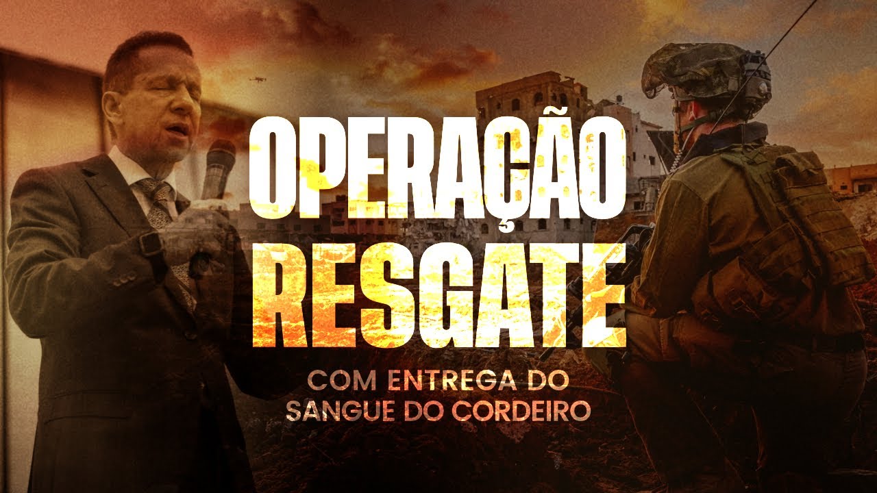 29/01/2025- 19H30 - QUARTA-FEIRA- FAMÍLIA- OPERAÇÃO RESGATE -  ENTREGA  DO SANGUE DO CORDEIRO