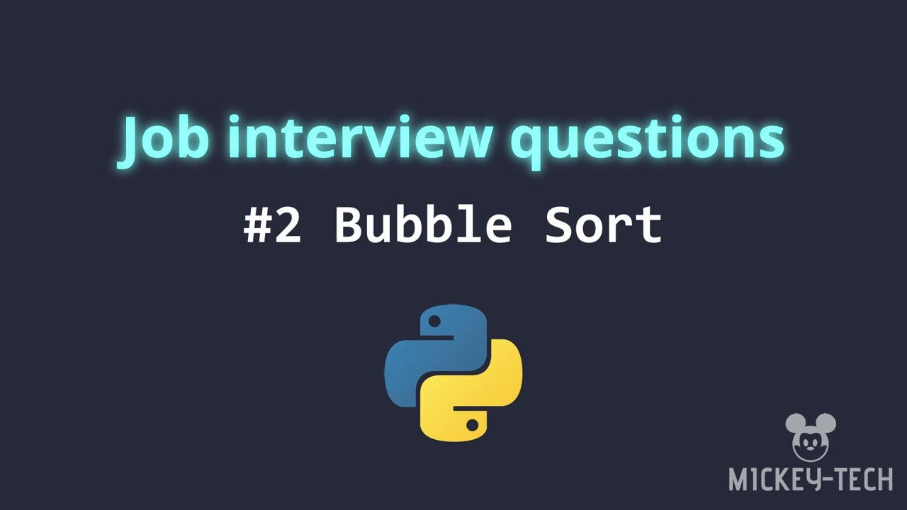 Popular job interview question: Bubble Sort in #Python Step by Step