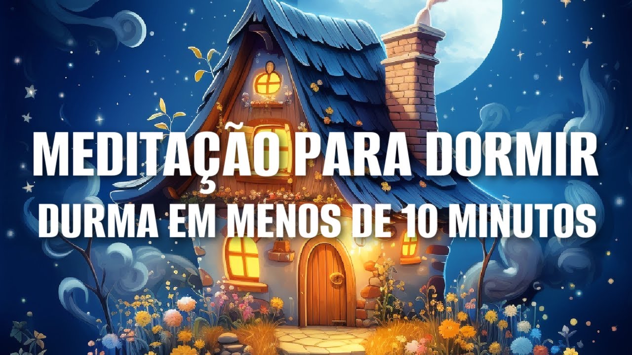 MEDITAÇÃO PARA DORMIR: SUA NOITE PERFEITA