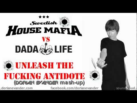 Swedish House Mafia vs. Dada Life - Unleash the Fucking Antidote (Dorian Evander mashup)