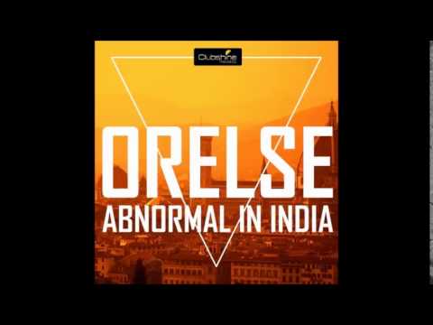 Orelse - Abnormal In India (Original Mix)