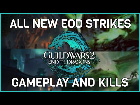 GW2 End of Dragons New Strike Missions Gameplay and Kills