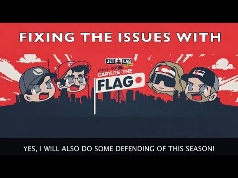 Fixing the Issues With (and Also Defending) Jet Lag's Capture the Flag