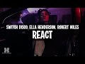 Switch Disco ft. Ella Henderson, Robert Miles - React (Lyrics)