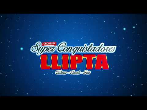 Orquesta Super Conquistadores Llipta Carhuaz   Tema   A escondidas   2018