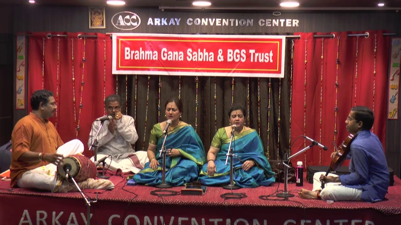 BRAHMA GANA SABHA & BGS TRUST - Saralaya Sisters Vocal