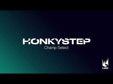 LEC 2021 | Champ Select | Honkystep | Extended Version