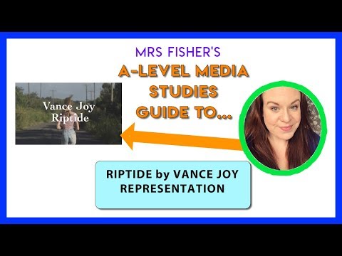 A-Level Media - Riptide by Vance Joy - Representation