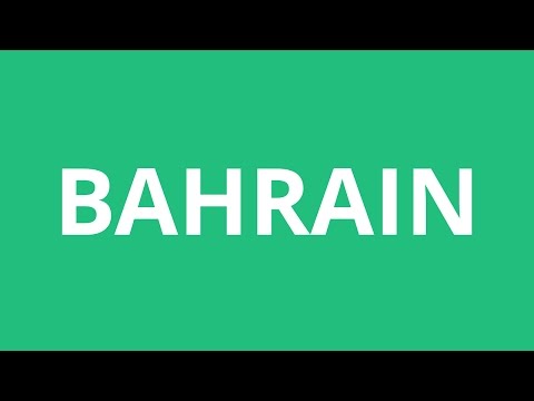 How To Pronounce Bahrain - Pronunciation Academy