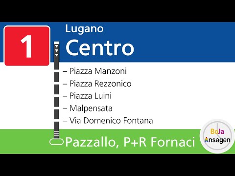TPL Ansagen | 1 Lugano Centro - Pazzallo P+R Fornaci | BoJa Ansagen