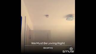 We Must Be Lovin’ Right     Barbra Streisand Covers