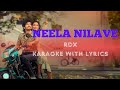 Neela Nilave | RDX | Karaoke with Lyrics