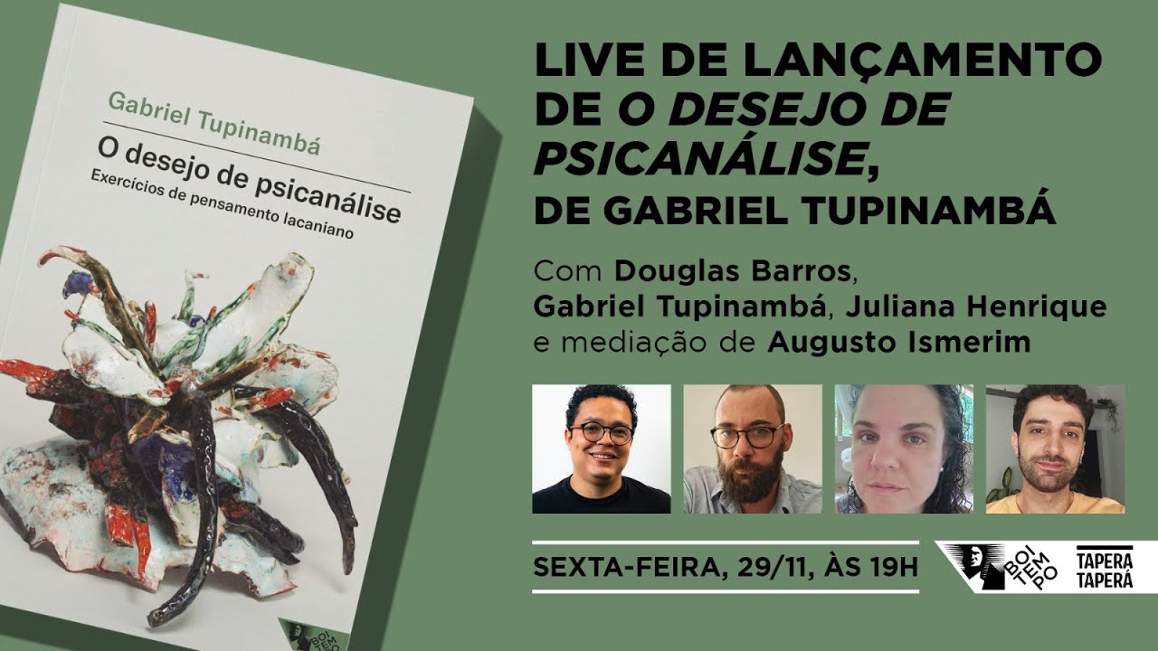O desejo de psicanálise, de Gabriel Tupinambá - Lançamento