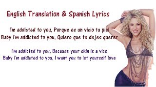 Shakira - Addicted To You - Lyrics English and Spanish