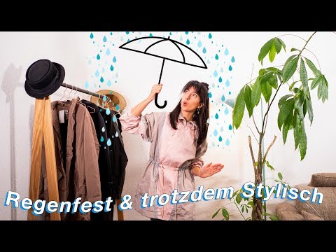Regenfest & trotzdem Stylisch durch den Alltag & Herbst | Wasserfest kleiden