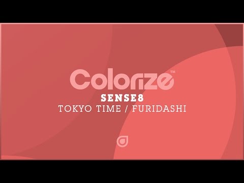 Sense8 - Tokyo Time [OUT NOW]