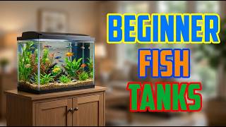 TOP 5 Best Fish Tanks For Beginners 2026 | Beginner Fish Tanks That Practically Run Themselves