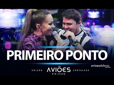 Xand Avião - Aviões do Forró - Primeiro Ponto (Aviões Private Fortaleza 2016)