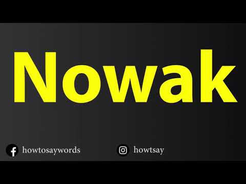 How To Pronounce Nowak