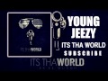 Young Jeezy Get Right Its Tha World Mixtape