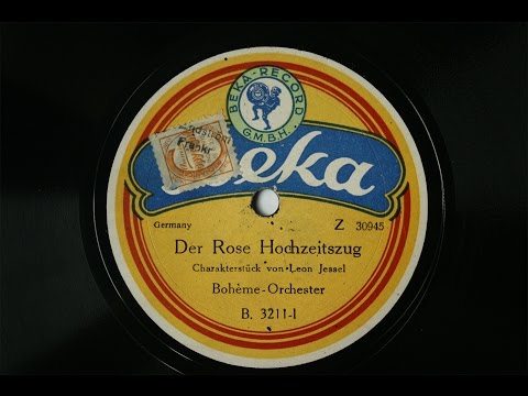 Der Rose Hochzeitszug (The Wedding Of The Rose) - Bohème-Orchester (Edith Lorand) - 1921