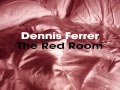 Dennis Ferrer - The Red Room (TMB & Jerome ...