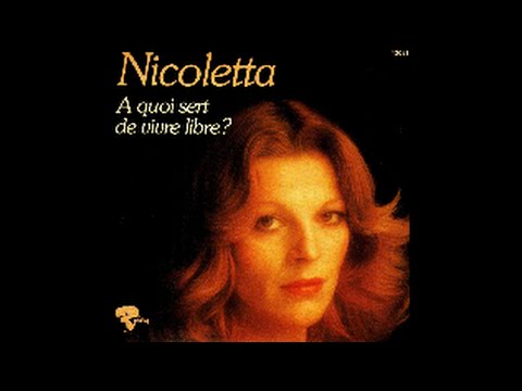 Nicoletta - A quoi sert de vivre libre ? [Audio - 1975]