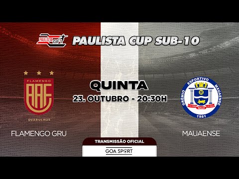 SUB-10/ FLAMENGO GRU X MAUAENSE - 4ªRODADA | PAULISTA CUP 2025