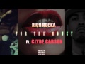 Rich Rocka Ft Clyde Carson - For The Money ...