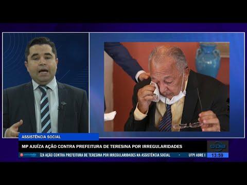 MP ajuíza ação contra Prefeitura de Teresina por irregularidades com assistência social 02 08 2022