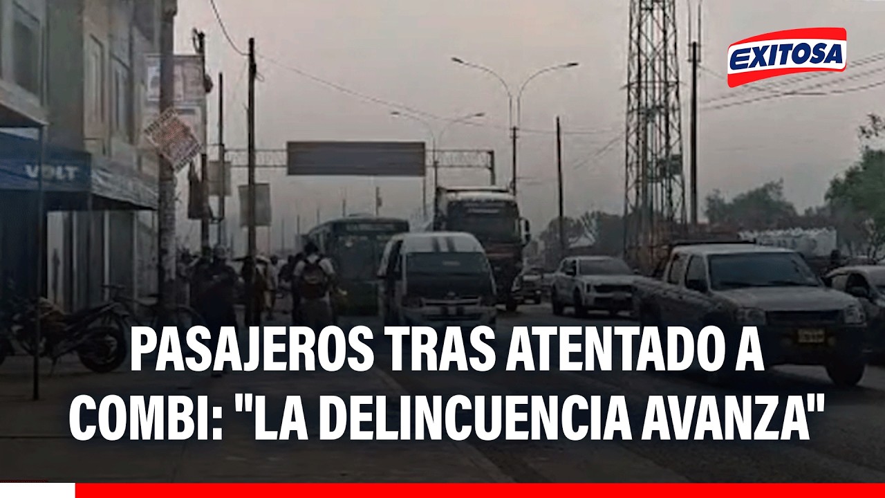 🔴🔵 Pasajeros tras atentado a combi en A. Ramiro Prialé: "La delincuencia avanza"