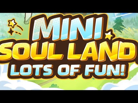 Mini Soul Land: 1777 Draws Game Gameplay Android Mobile - YouTube