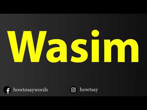 How To Pronounce Wasim