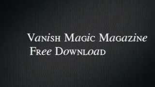 Vanish - International Magic Magazine - FREE