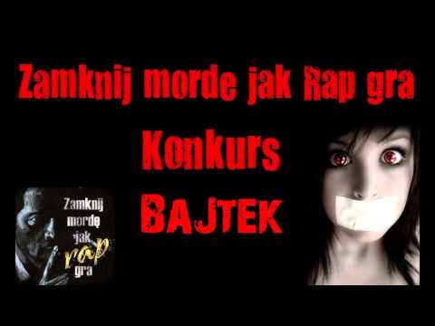 Zamknij morde jak RAP gra - BaJtek
