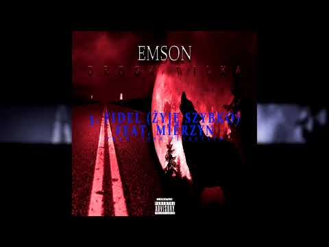 Emson - Fidel Feat. Mierzyn Prod. Josh Petruccio