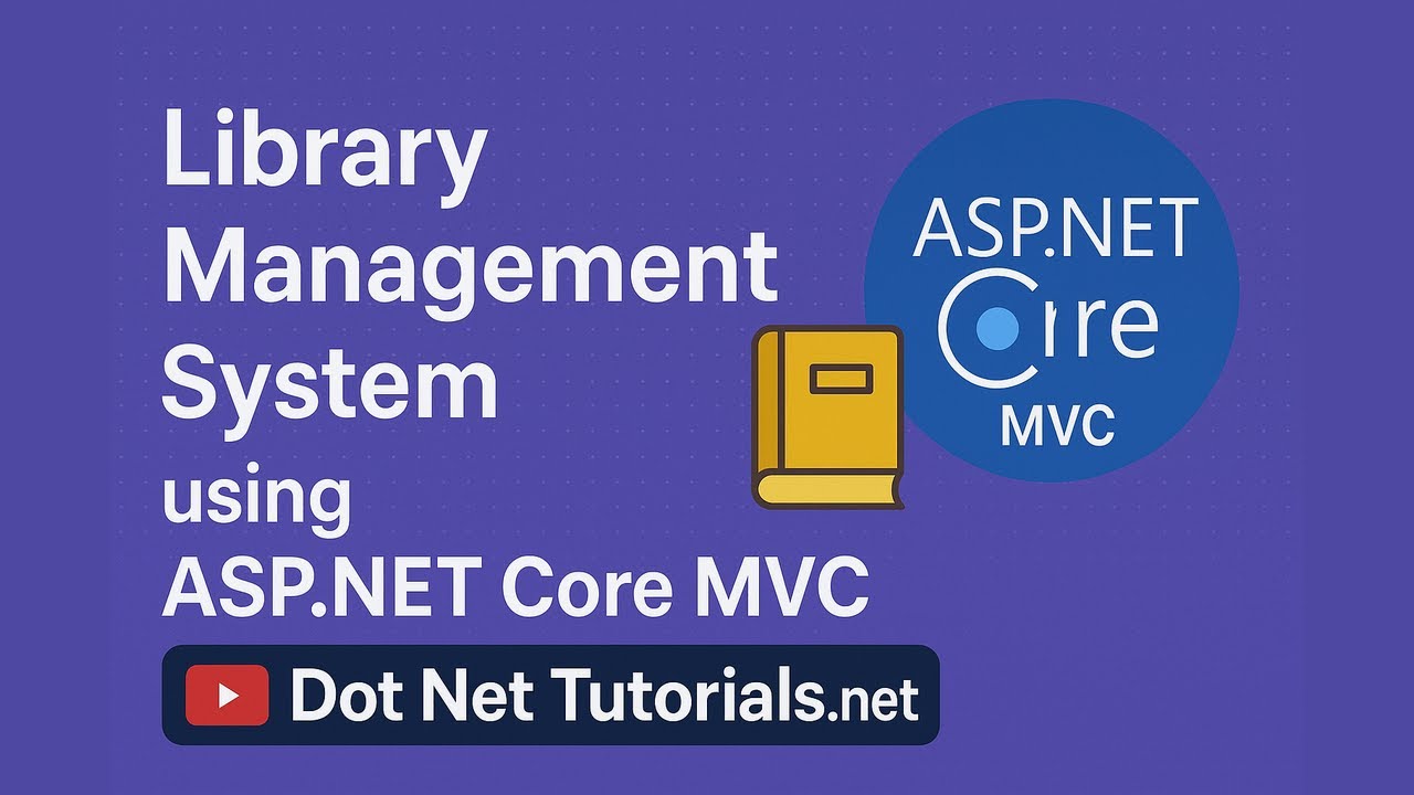 Library Management System using ASP.NET Core MVC | Complete Project Tutorial (Step by Step)