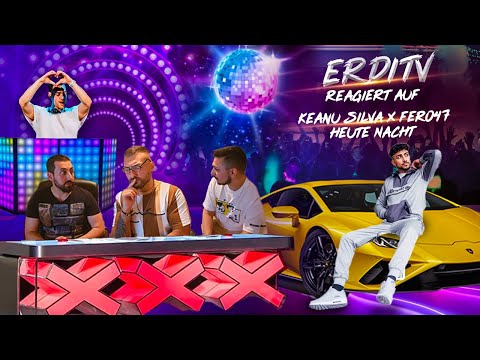 ErdiTv Reagiert auf Keanu Silva x Fero47 - Heute Nacht x DSDS JURY AM START x LACHFLASH PUR !!
