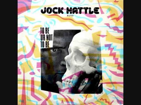 Jock Hattle Band ‎– To Be Or Not To Be (1986)